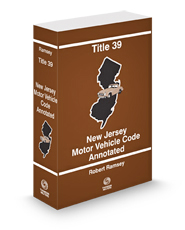 Title 39 – New Jersey Motor Vehicle Code Annotated, 2025 ed.